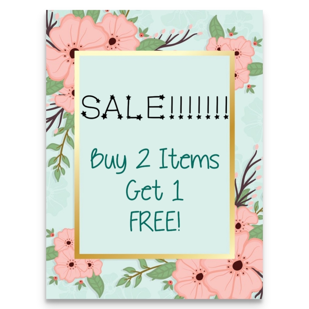 SALE!! Buy 2 Items, Get 1 FREE!